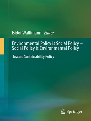 cover image of Environmental Policy is Social Policy – Social Policy is Environmental Policy